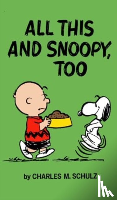 Schulz, Charles - Peanuts: All This And Snoopy Too