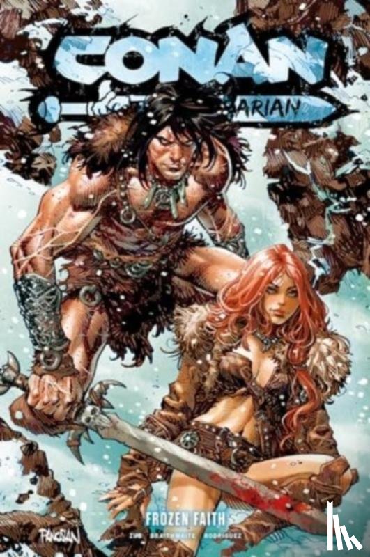 Zub, Jim, Braithwaite, Doug - Conan the Barbarian Vol. 4 Frozen Faith