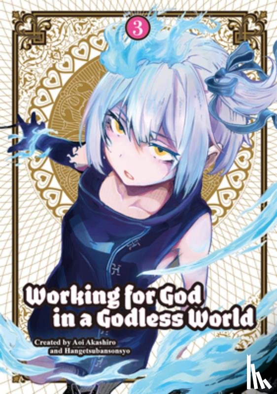 Hangetsuban, Sonsho, Akashiro, Aoi - Working for God in a Godless World Vol. 3