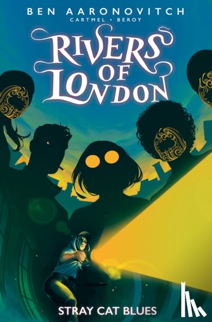 Aaronovitch, Ben, Cartmel, Andrew, Beroy, Jose Maria - Rivers of London: Stray Cat Blues