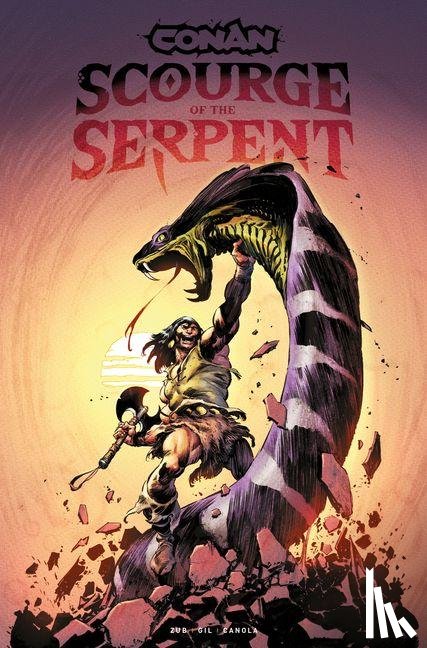 Zub, Jim - Conan the Barbarian: Scourge of the Serpent