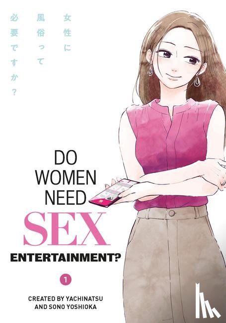 ., Yachinatsu - Do Women Need Sex Entertainment?