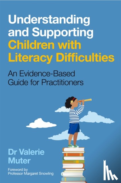 Muter, Valerie - Understanding and Supporting Children with Literacy Difficulties