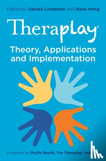  - Theraplay® – Theory, Applications and Implementation