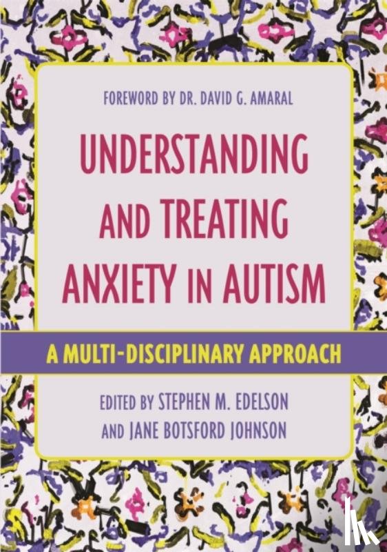  - Understanding and Treating Anxiety in Autism