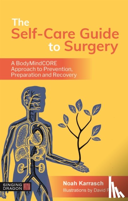 Karrasch, Noah - The Self-Care Guide to Surgery