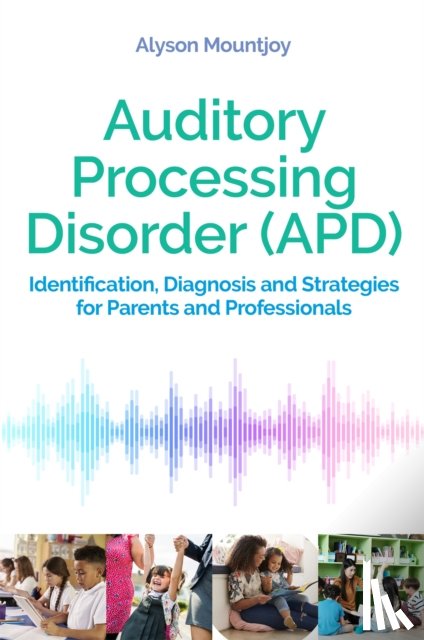 Mountjoy, Alyson - Auditory Processing Disorder (APD)