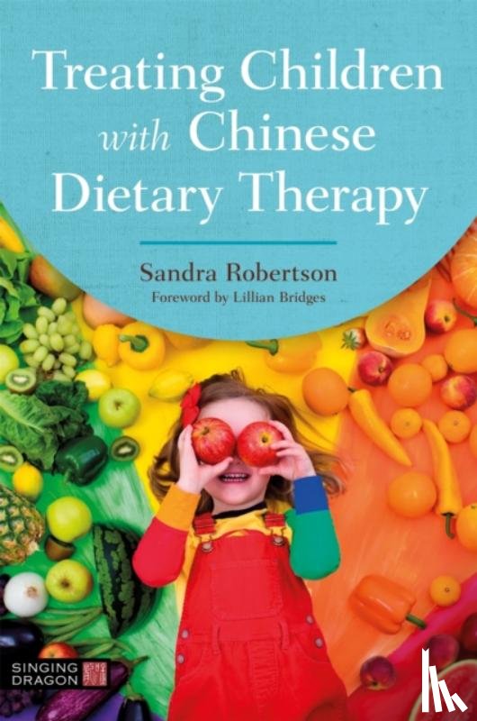 Robertson, Sandra - Treating Children with Chinese Dietary Therapy