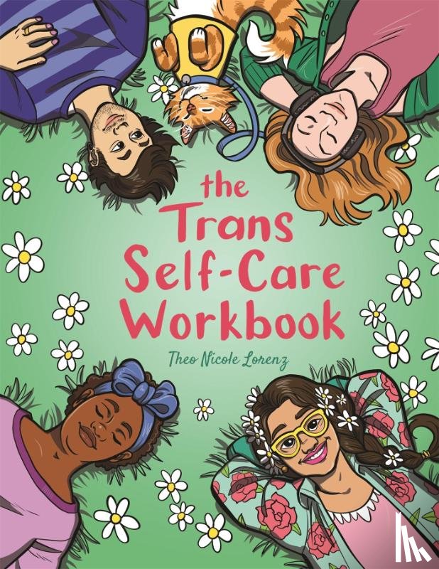 Lorenz, Theo - The Trans Self-Care Workbook