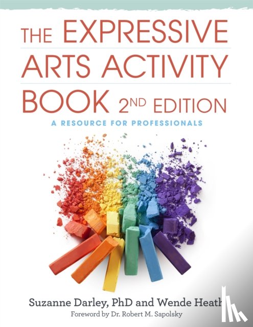Heath, Wende, Darley, Suzanne - The Expressive Arts Activity Book, 2nd edition