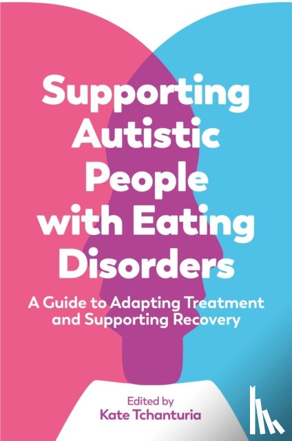  - Supporting Autistic People with Eating Disorders