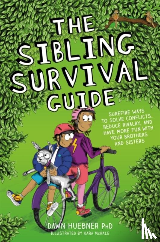 Huebner, Dawn, PhD - The Sibling Survival Guide