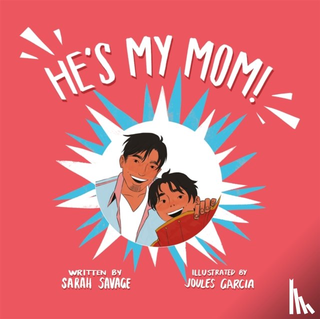 Savage, Sarah - He's My Mom!