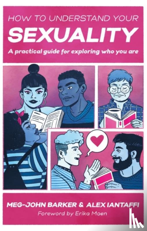 Barker, Meg-John, Iantaffi, Alex - How to Understand Your Sexuality