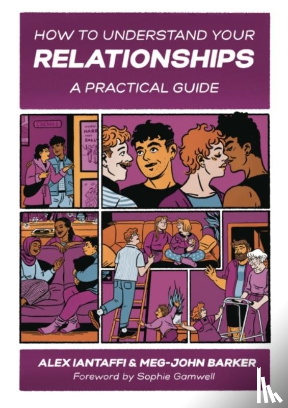 Barker, Meg-John, Iantaffi, Alex - How to Understand Your Relationships