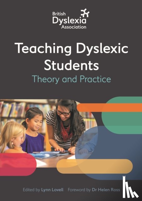  - The British Dyslexia Association - Teaching Dyslexic Students