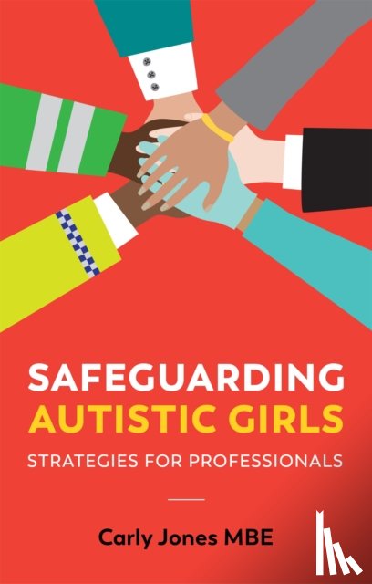 Jones, Carly - Safeguarding Autistic Girls