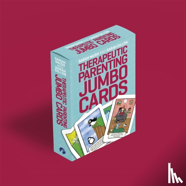 Naish, Sarah, Dillon, Sarah - Therapeutic Parenting Jumbo Cards
