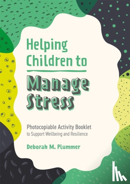 Plummer, Deborah - Helping Children to Manage Stress