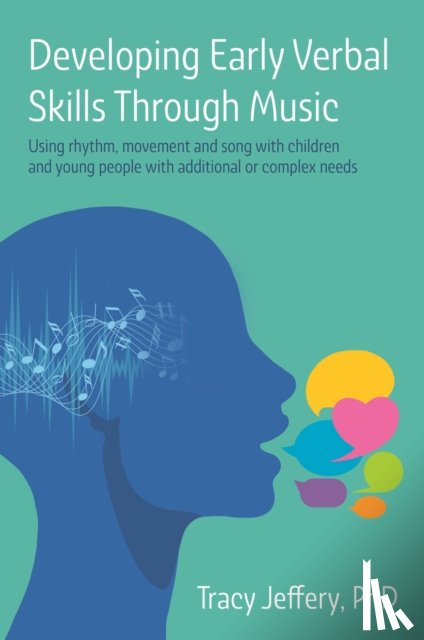 Jeffery, Tracy - Developing Early Verbal Skills Through Music