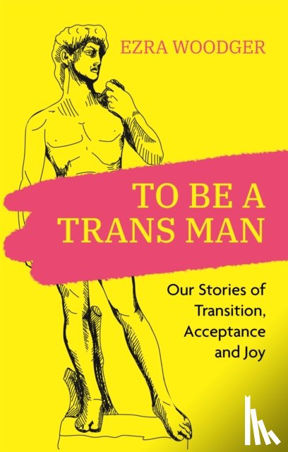  - To Be A Trans Man