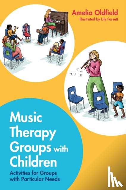 Oldfield, Amelia - Music Therapy Groups with Children