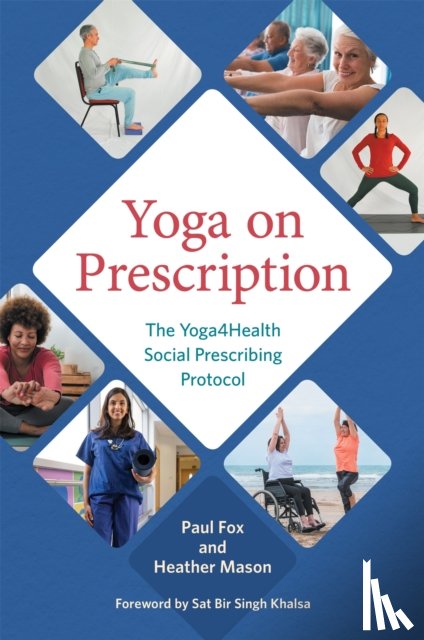 Fox, Paul, Mason, Heather - Yoga on Prescription