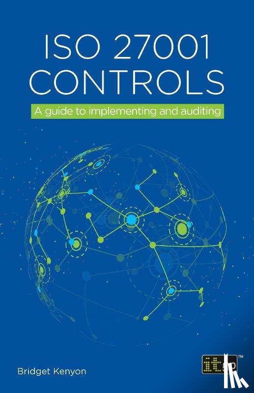  - ISO 27001 Controls - A Guide to Implementing and Auditing