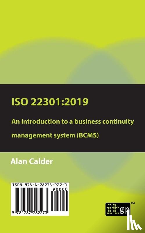 Calder, Alan - ISO 22301: 2019 - An Introduction to a Business Continuity Management System (Bcms)