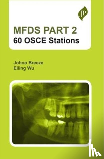 Breeze, Johno, Wu, Eiling - MFDS PART 2: 60 OSCE stations