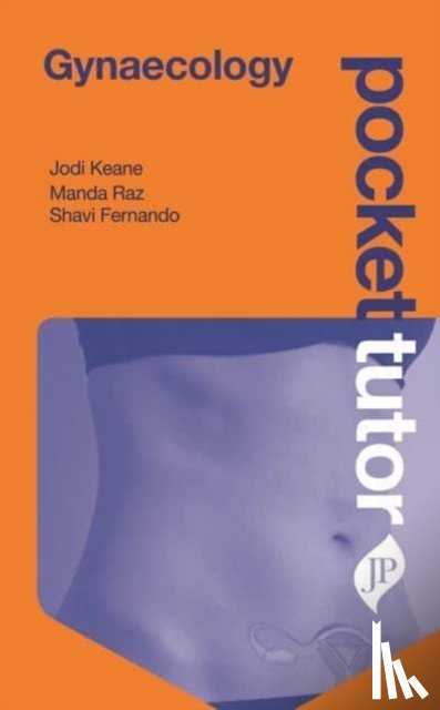 Keane, Jodi, Raz, Manda, Fernando, Shavi - Pocket Tutor Gynaecology