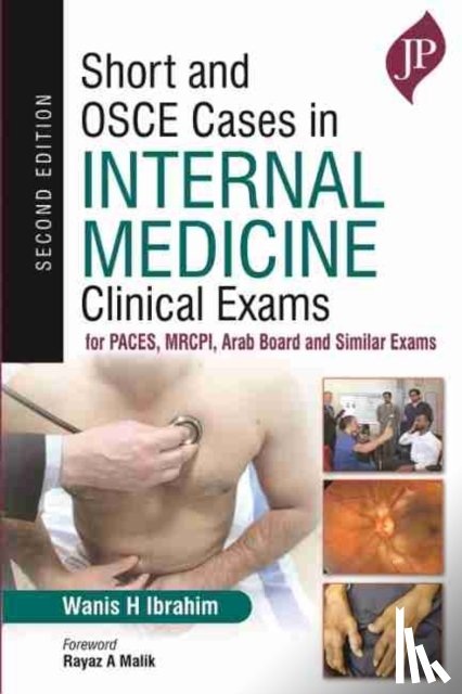 Ibrahim, Wanis H - Short and OSCE Cases in Internal Medicine Clinical Exams