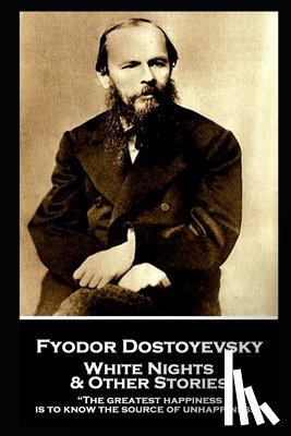 Dostoevsky, Fyodor - FYODOR DOSTOEVSKY - WHITE NIGH