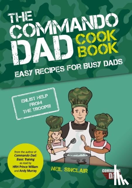 Sinclair, Neil - Commando Dad: The Cookbook