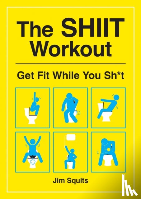 Squits, Jim - The SHIIT Workout