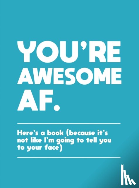 Publishers, Summersdale - You're Awesome AF