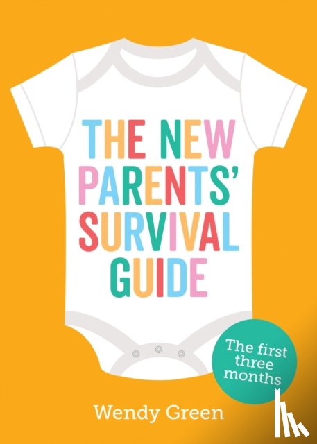 Green, Wendy - The New Parents' Survival Guide