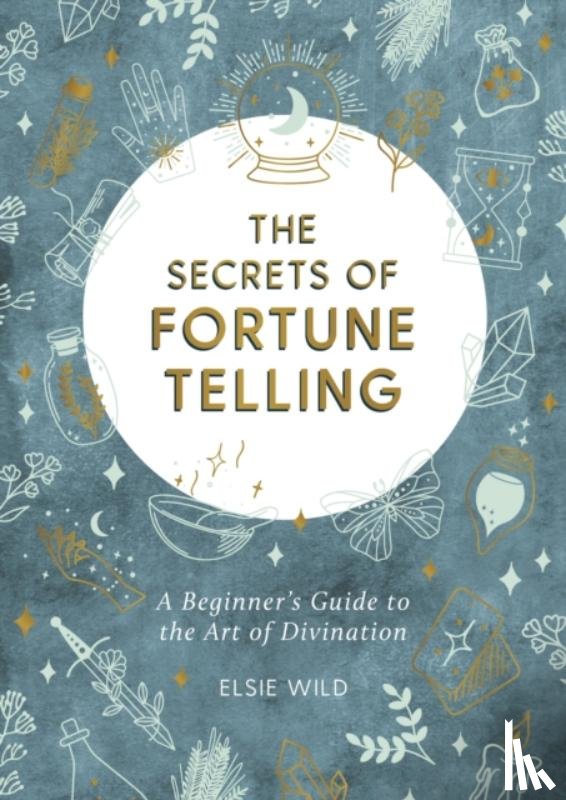 Wild, Elsie - The Secrets of Fortune Telling