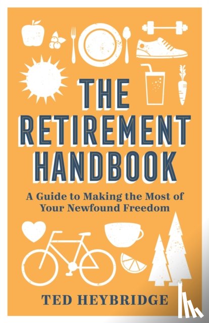 Heybridge, Ted - The Retirement Handbook