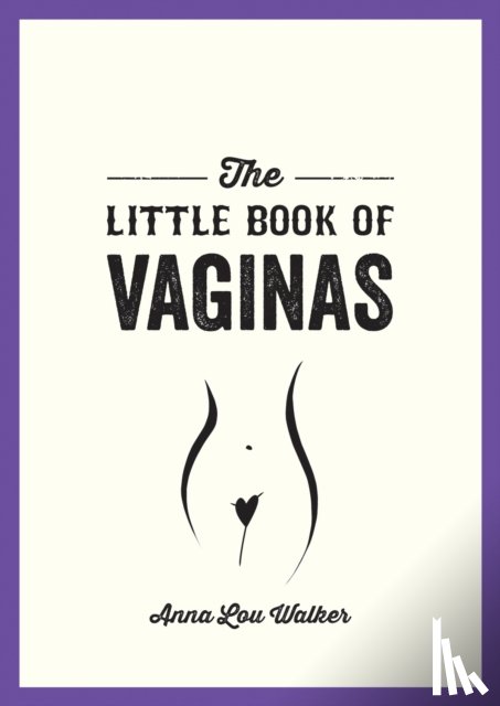 Walker, Anna Lou - The Little Book of Vaginas