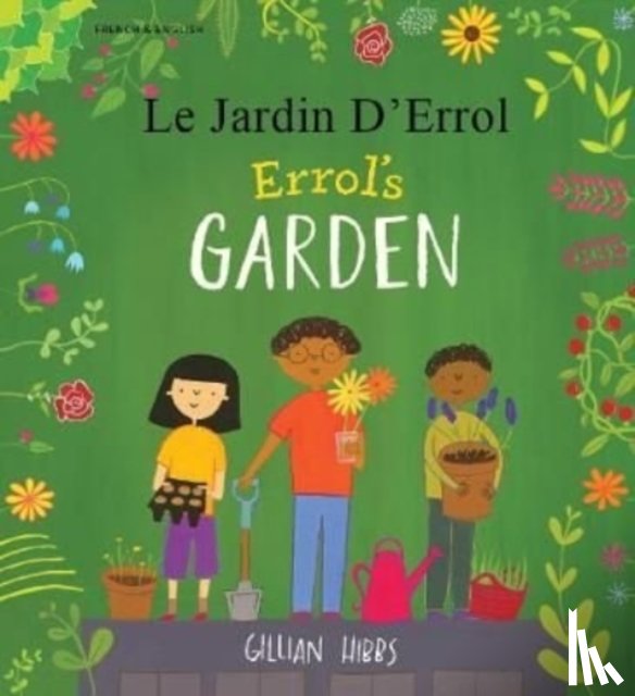 Hibbs, Gillian - Errol's Garden English/French