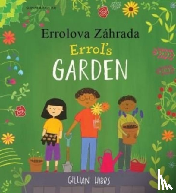 Hibbs, Gillian - Errol's Garden English/Slovakian