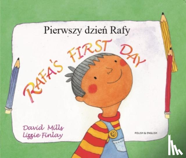 Mills, David - Rafa's First Day Polish and English