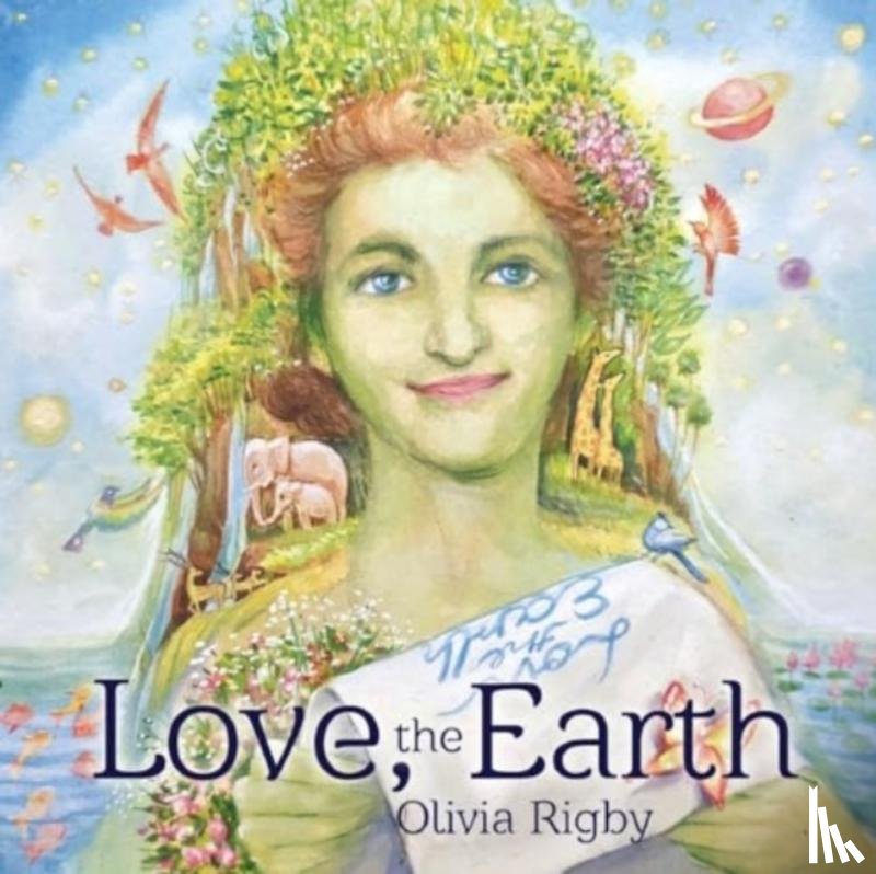 Rigby, Olivia - Love, The Earth
