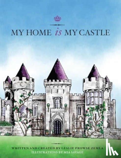 Zemla, Leslie Prowse - My Home is My Castle