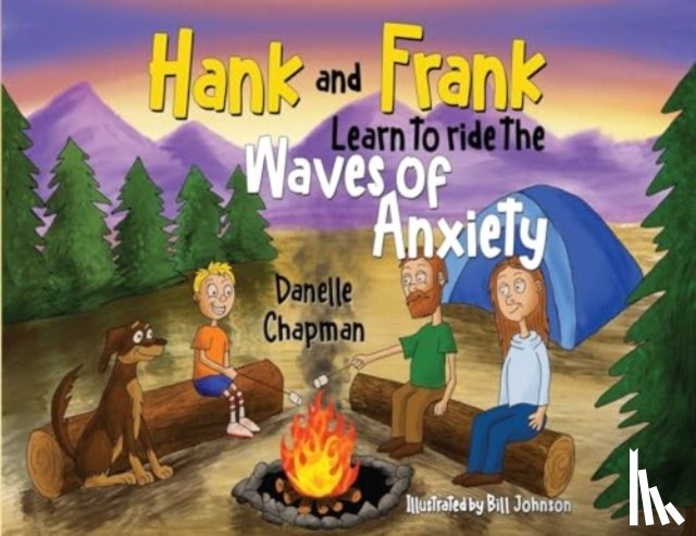 Chapman, Danelle - Hank and Frank Learn to ride the Waves of Anxiety