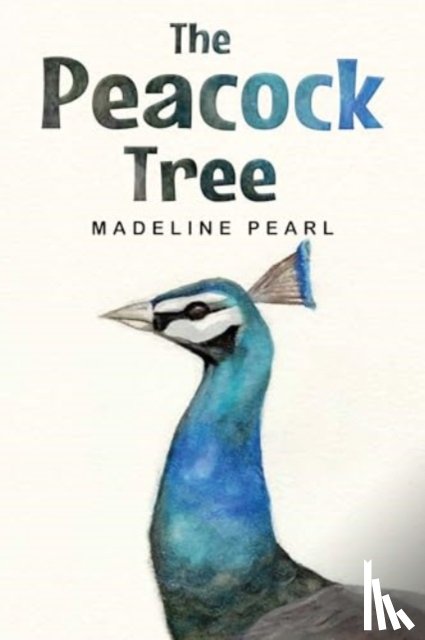 Pearl, Madeline - The Peacock Tree