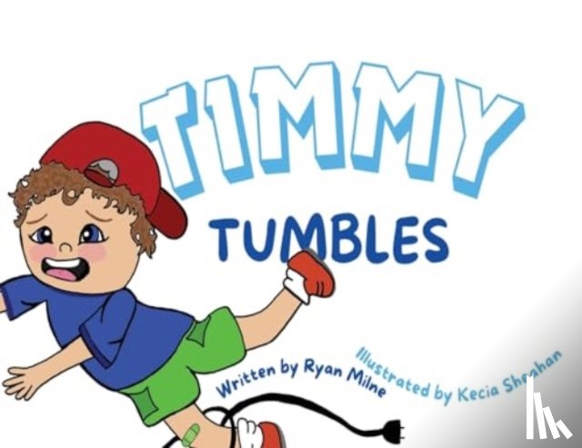 Milne, Ryan - Timmy Tumbles