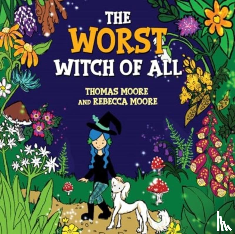Moore, Thomas - The Worst Witch of All
