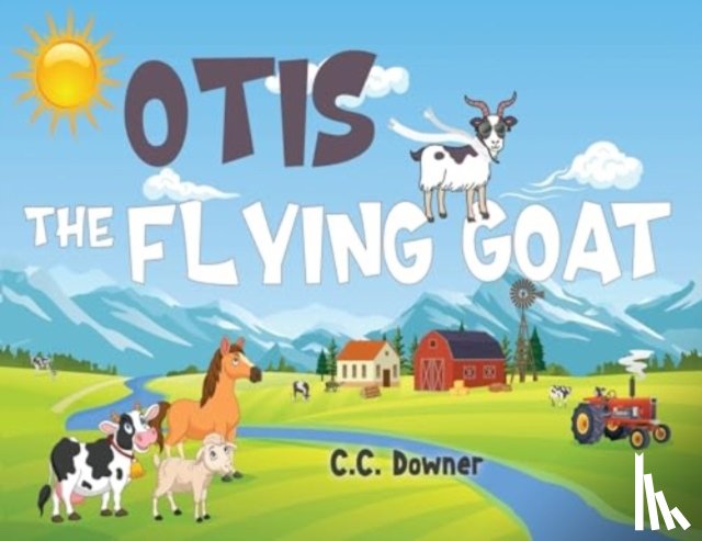 Downer, C.C. - Otis the Flying Goat